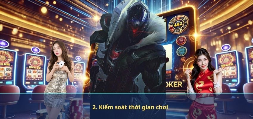 2. Kiểm soát thời gian chơi